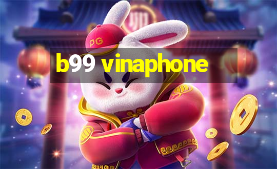 b99 vinaphone