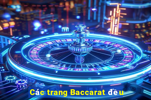 Các trang Baccarat đều