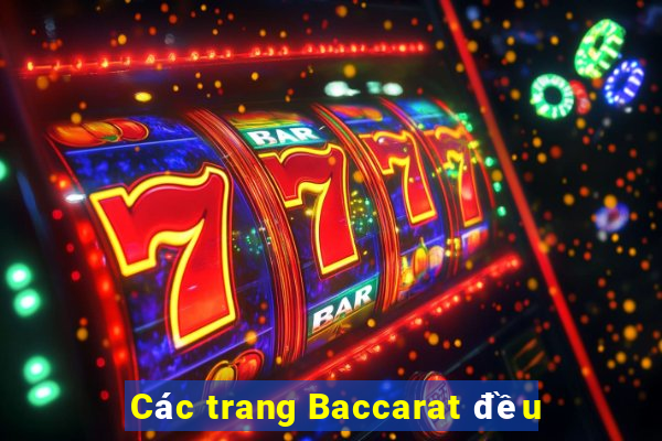 Các trang Baccarat đều