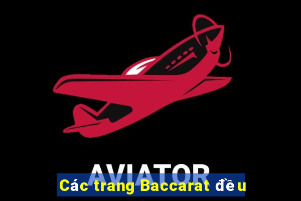 Các trang Baccarat đều