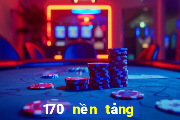 170 nền tảng nạp tiền