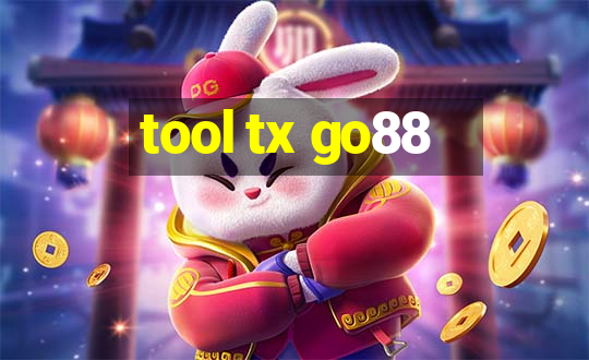 tool tx go88