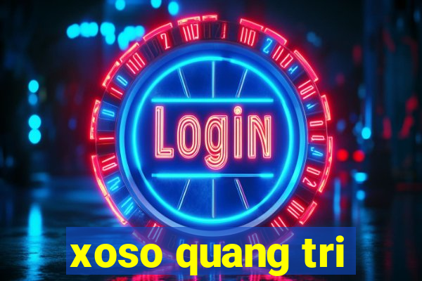 xoso quang tri