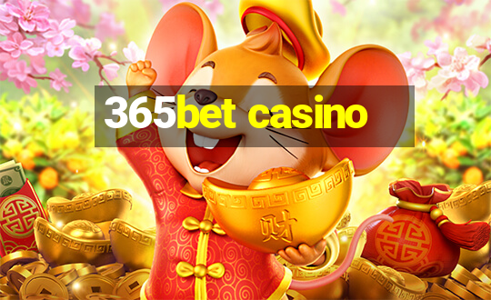 365bet casino