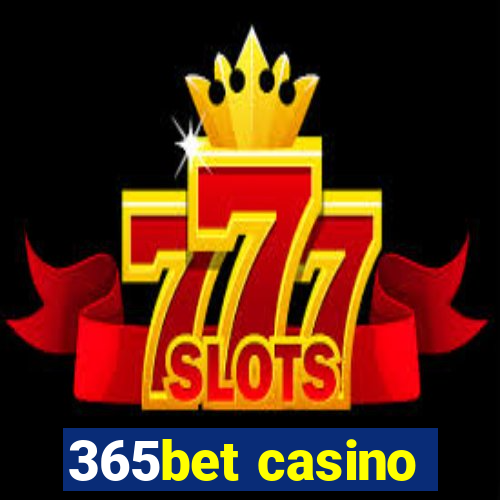 365bet casino