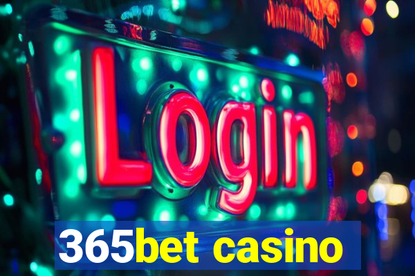 365bet casino