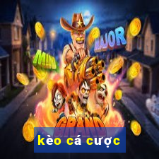 kèo cá cược