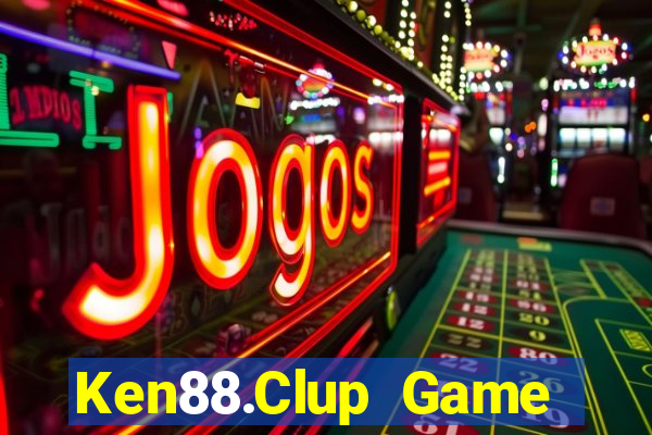 Ken88.Clup Game Bài 2021