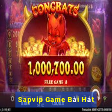 Sapvip Game Bài Hát