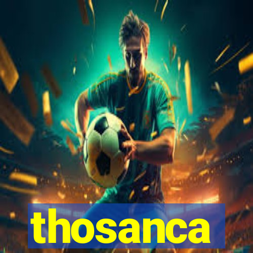 thosanca