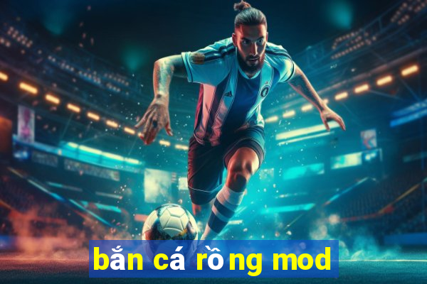 bắn cá rồng mod