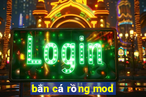 bắn cá rồng mod