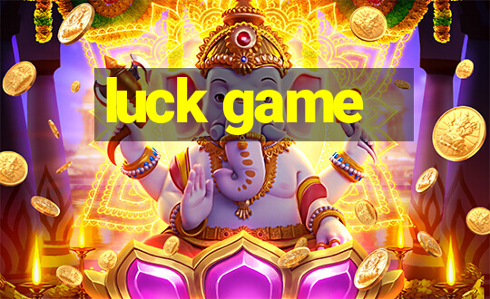 luck game