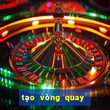 tạo vòng quay may mắn