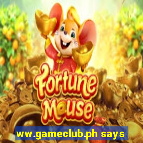 ww.gameclub.ph says