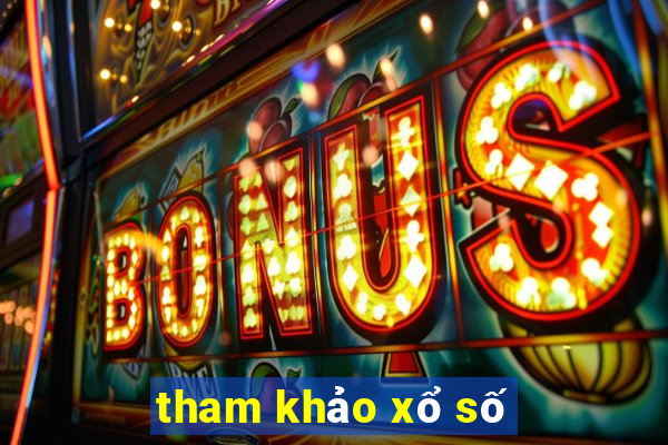 tham khảo xổ số