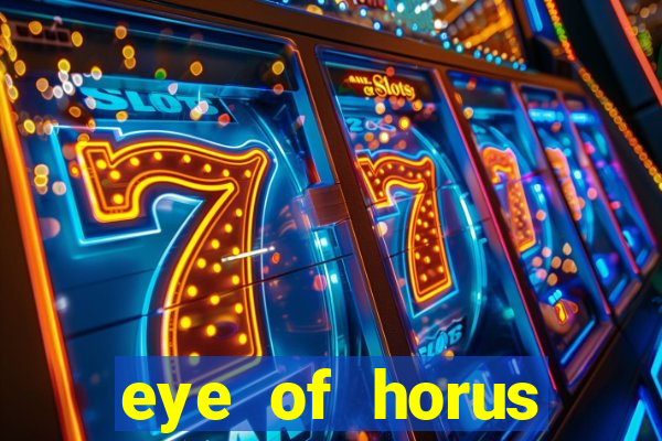 eye of horus online casino