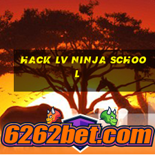 hack lv ninja school