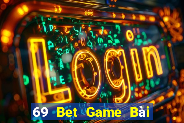 69 Bet Game Bài 3C Cho Ios