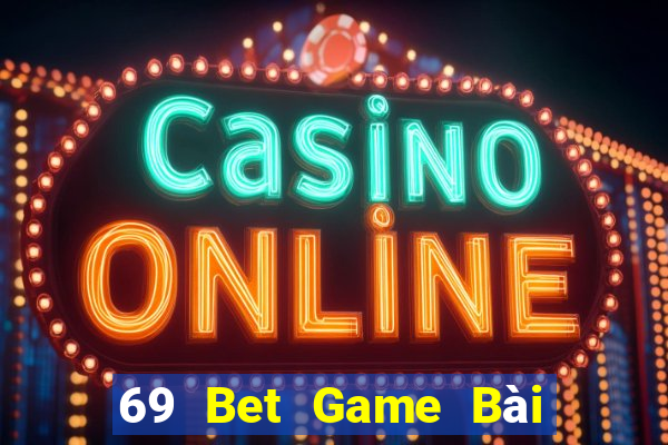 69 Bet Game Bài 3C Cho Ios