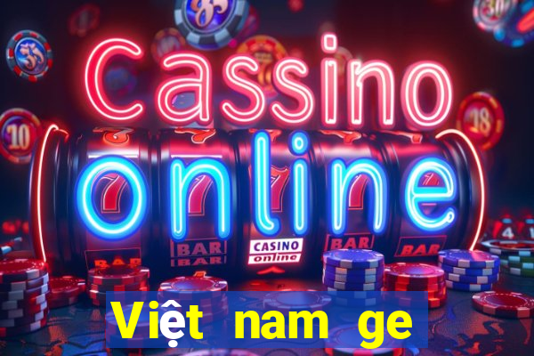 Việt nam ge giải trí