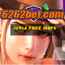 ccrla free slots