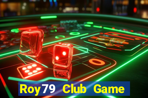 Roy79 Club Game Bài 69 Doi Thuong