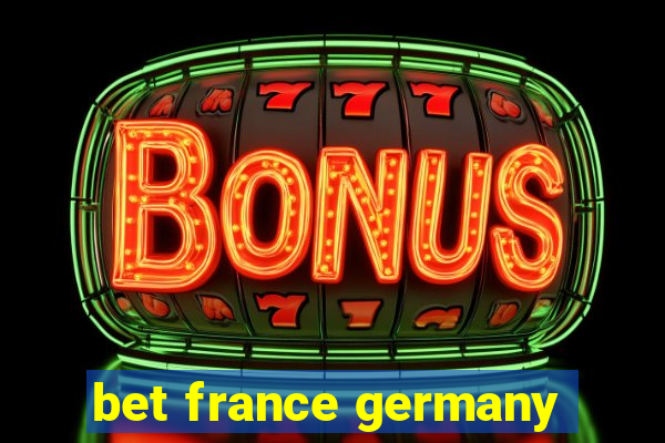 bet france germany