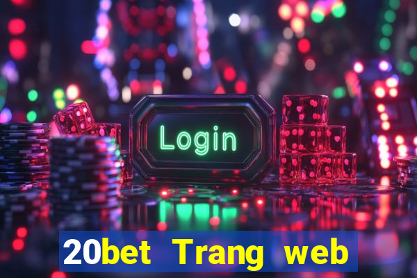 20bet Trang web máy tính Caigue