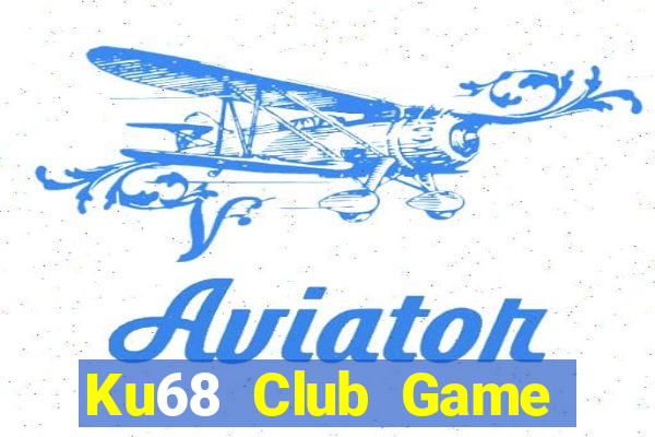 Ku68 Club Game Bài Su500 Iphone