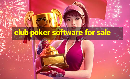 club poker software for sale