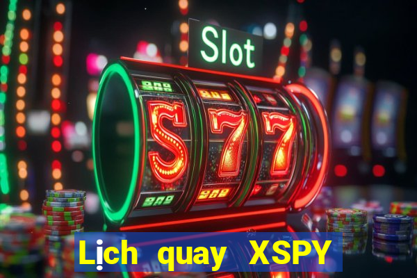 Lịch quay XSPY ngày 19