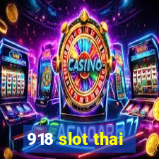 918 slot thai