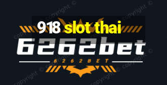 918 slot thai