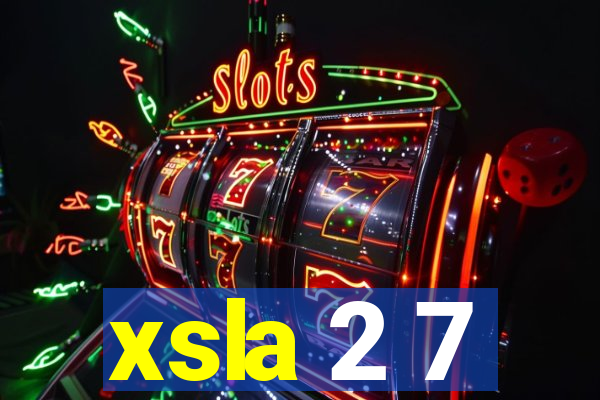 xsla 2 7