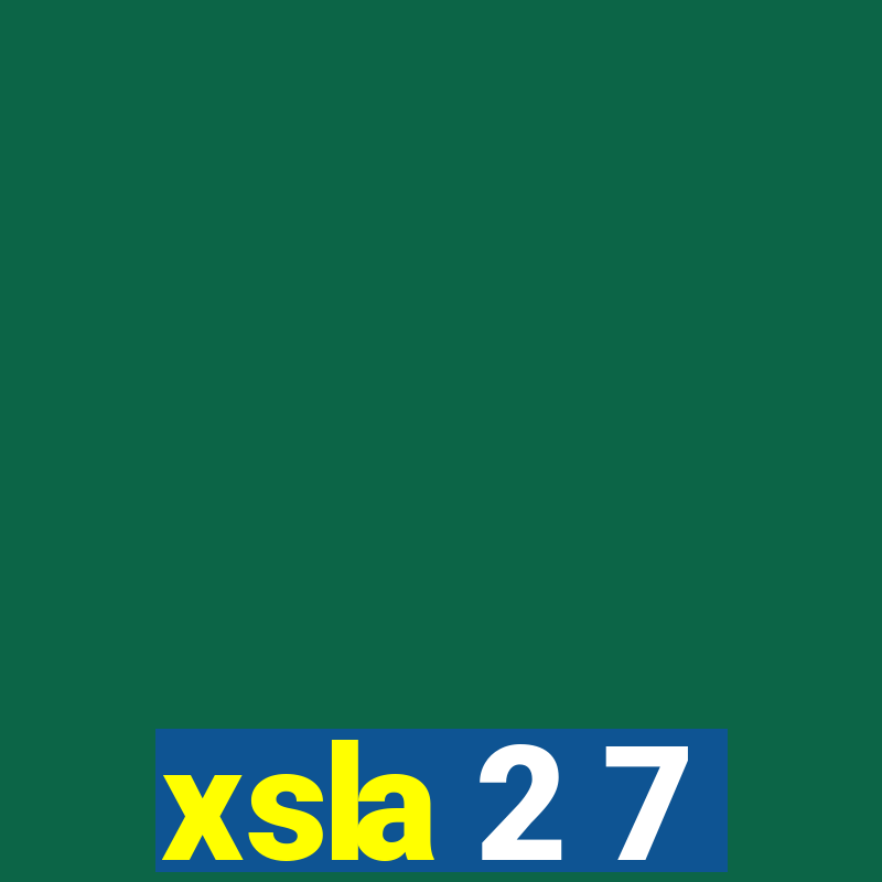 xsla 2 7