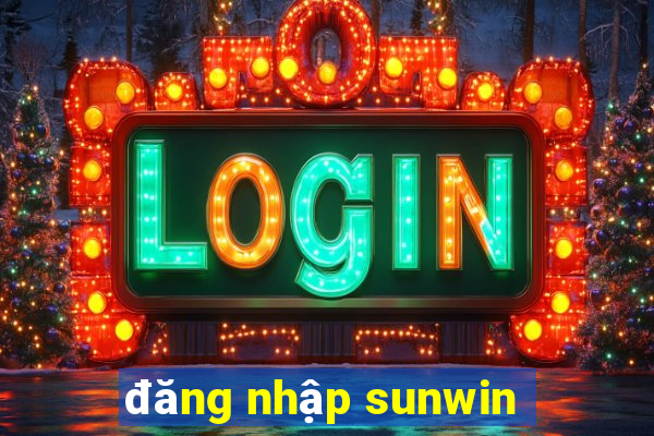 đăng nhập sunwin