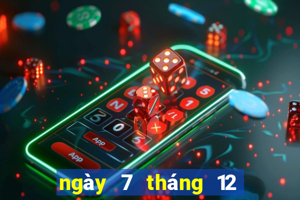 ngày 7 tháng 12 xổ số tây ninh