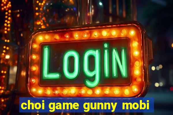 choi game gunny mobi