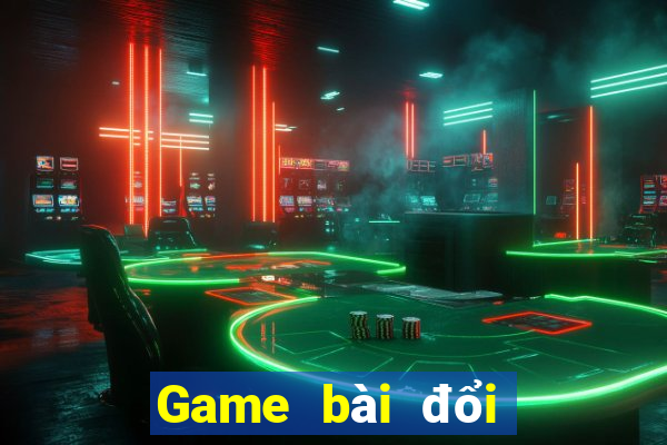 Game bài đổi thưởng cho iphone