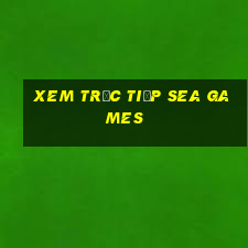 xem trực tiếp sea games