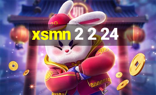 xsmn 2 2 24