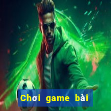 Chơi game bài hoa vàng năm 2021