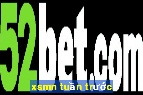 xsmn tuần trước