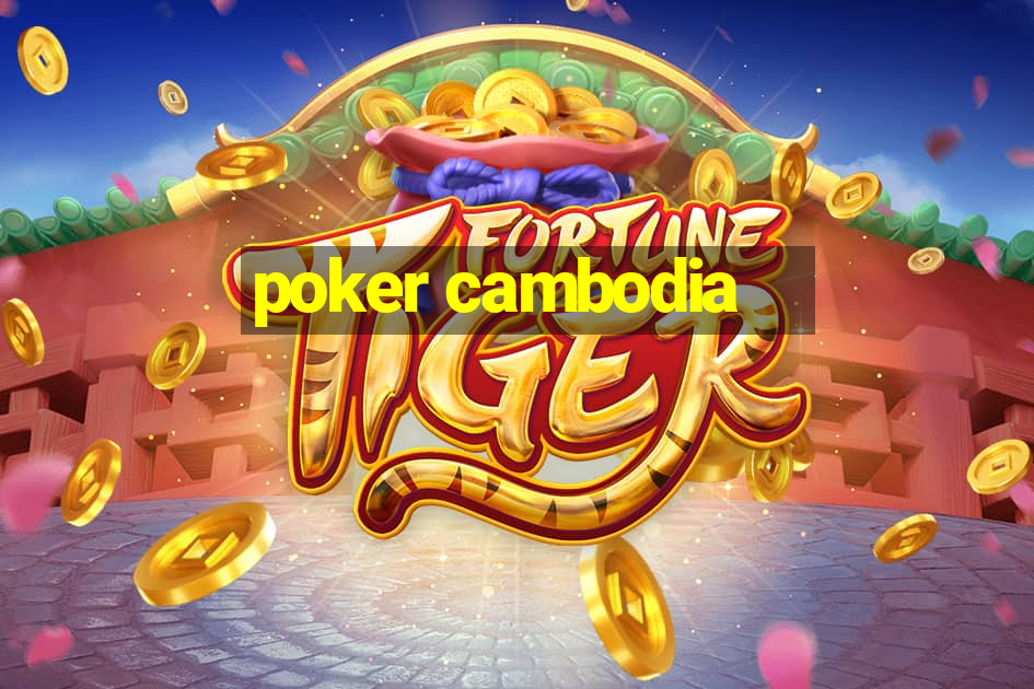 poker cambodia