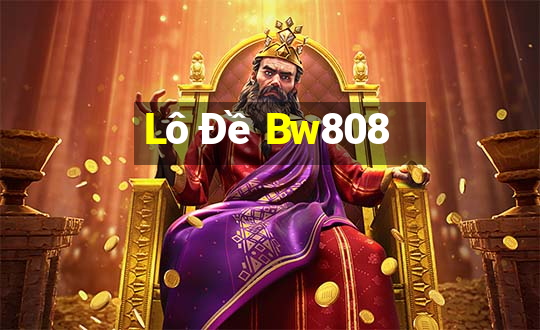 Lô Đề Bw808