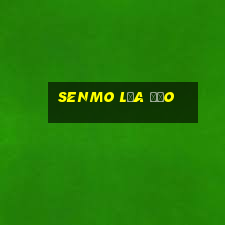 Senmo Lừa Đảo