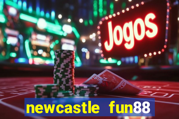 newcastle fun88 deal end