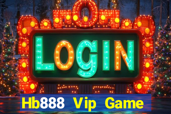 Hb888 Vip Game Bài Đổi Thưởng Uy Tín