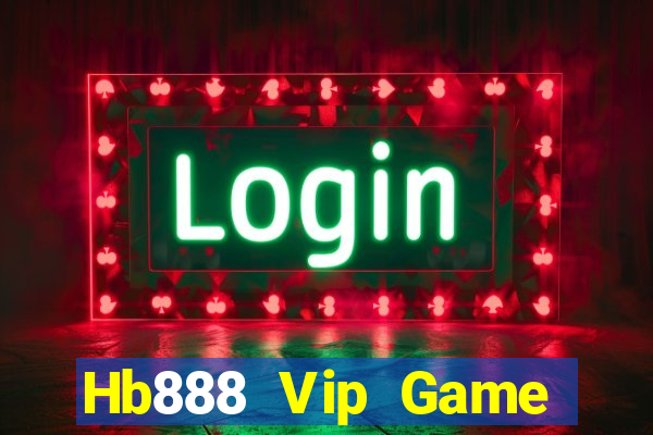 Hb888 Vip Game Bài Đổi Thưởng Uy Tín